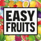 Easy Fruits